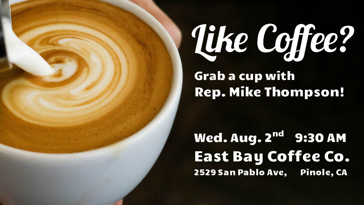 Have coffee with Congressman Thompson in Pinole!